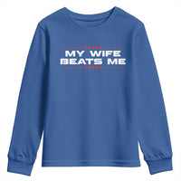 My Wife Beats Me Youth Sweatshirt Funny Husband Birthday Anniversary Christmas - Wonder Print Shop