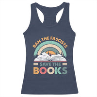 Ban The Fascists Save The Books Racerback Tank Top Funny Book Lovers Librarian Book Nerd