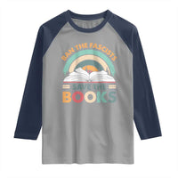 Ban The Fascists Save The Books Raglan Shirt Funny Book Lovers Librarian Book Nerd