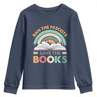 Ban The Fascists Save The Books Youth Sweatshirt Funny Book Lovers Librarian Book Nerd
