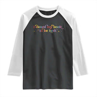 I Closed My Book to Be Here Raglan Shirt - Wonder Print Shop
