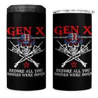 Gen X The Badasss Generation 4 in 1 Can Cooler Tumbler Before All You Sissie were Born Skull Rock Hand - Wonder Print Shop