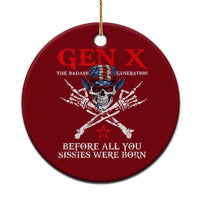 Gen X The Badasss Generation Ceramic Ornament Before All You Sissie were Born Skull Rock Hand - Wonder Print Shop