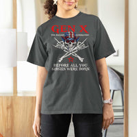 Gen X The Badasss Generation T Shirt For Women Before All You Sissie were Born Skull Rock Hand - Wonder Print Shop