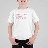 Protect The Dolls T Shirt For Kid Pride Month TS10