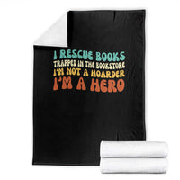 I Rescue Books Throw Blanket Funny Booksellers Bookworm Book Lover Reader Gift - Wonder Print Shop