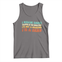 I Rescue Books Tank Top Funny Booksellers Bookworm Book Lover Reader Gift - Wonder Print Shop