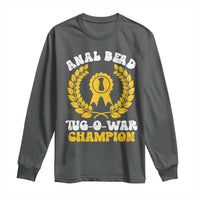 Bead Tug O War Champion Long Sleeve Shirt Funny Sarcastic Saying Weird Gag Gift