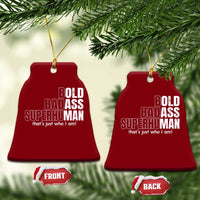 Funny Bald Dad Ceramic Ornament Old Man Saying Gag Gift Fathers Day - Wonder Print Shop