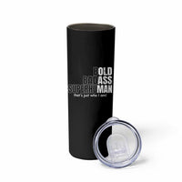 Funny Bald Dad Skinny Tumbler Old Man Saying Gag Gift Fathers Day - Wonder Print Shop