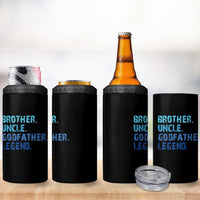 Brother Uncle Godfather Legend 4 in 1 Can Cooler Tumbler Best Funny Uncle Fathers Day