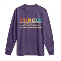 Funcle Funny Uncle Long Sleeve Shirt Like An Uncle Only Funner Fathers Day