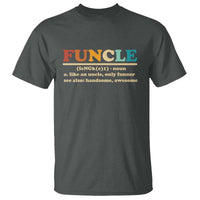 Funcle Funny Uncle T Shirt Like An Uncle Only Funner Fathers Day