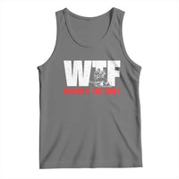 WTF Wheres The Fire Tank Top Funny Fireman Firefighter - Wonder Print Shop