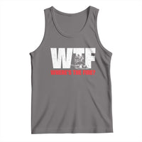 WTF Wheres The Fire Tank Top Funny Fireman Firefighter - Wonder Print Shop