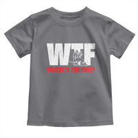 WTF Wheres The Fire Toddler T Shirt Funny Fireman Firefighter - Wonder Print Shop