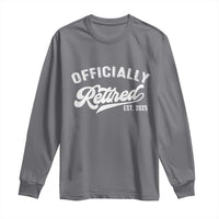 Officially Retired 2025 Long Sleeve Shirt Vintage Retirement