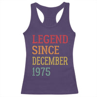 Legend Since December 1975 Racerback Tank Top Vintage Retro 50th Birthday Gifts - Wonder Print Shop