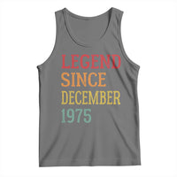 Legend Since December 1975 Tank Top Vintage Retro 50th Birthday Gifts - Wonder Print Shop