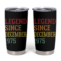 Legend Since December 1975 Tumbler Cup Vintage Retro 50th Birthday Gifts - Wonder Print Shop