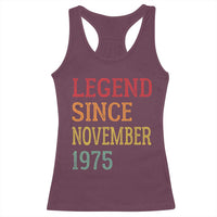 Legend Since November 1975 Racerback Tank Top Vintage Retro 50th Birthday Gifts - Wonder Print Shop