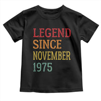 Legend Since November 1975 Toddler T Shirt Vintage Retro 50th Birthday Gifts - Wonder Print Shop
