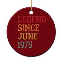 Legend Since June 1975 Ceramic Ornament Vintage Retro 50th Birthday Gifts - Wonder Print Shop