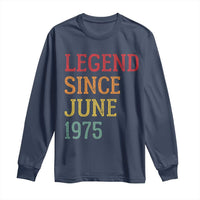 Legend Since June 1975 Long Sleeve Shirt Vintage Retro 50th Birthday Gifts
