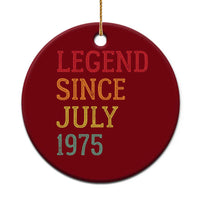 Legend Since July 1975 Ceramic Ornament Vintage Retro 50th Birthday Gifts - Wonder Print Shop