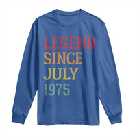 Legend Since July 1975 Long Sleeve Shirt Vintage Retro 50th Birthday Gifts
