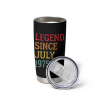 Legend Since July 1975 Tumbler Cup Vintage Retro 50th Birthday Gifts