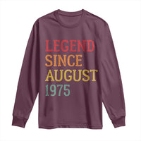 Legend Since August 1975 Long Sleeve Shirt Vintage Retro 50th Birthday Gifts