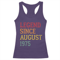 Legend Since August 1975 Racerback Tank Top Vintage Retro 50th Birthday Gifts