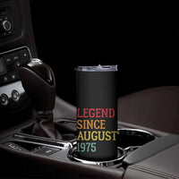 Legend Since August 1975 Skinny Tumbler Vintage Retro 50th Birthday Gifts