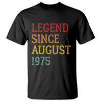 Legend Since August 1975 T Shirt Vintage Retro 50th Birthday Gifts