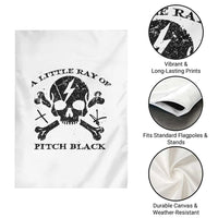 A Little Ray of Pitch Black Garden Flag Dark Humor Sarcastic Halloween Spooky Skull - Wonder Print Shop