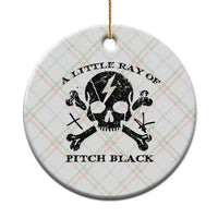 A Little Ray of Pitch Black Ceramic Ornament Dark Humor Sarcastic Halloween Spooky Skull - Wonder Print Shop