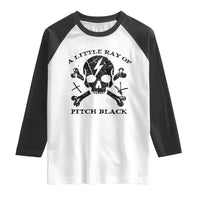 A Little Ray of Pitch Black Raglan Shirt Dark Humor Sarcastic Halloween Spooky Skull - Wonder Print Shop