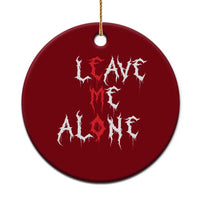 Leave me Alone Emo Ceramic Ornament Aesthetic Goth Scene Alternative Music - Wonder Print Shop