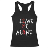 Leave me Alone Emo Racerback Tank Top Aesthetic Goth Scene Alternative Music - Wonder Print Shop
