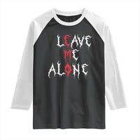 Leave me Alone Emo Raglan Shirt Aesthetic Goth Scene Alternative Music - Wonder Print Shop