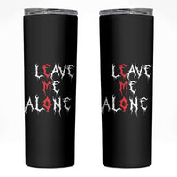 Leave me Alone Emo Skinny Tumbler Aesthetic Goth Scene Alternative Music - Wonder Print Shop