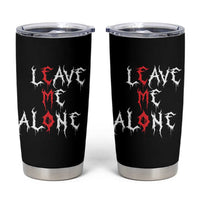Leave me Alone Emo Tumbler Cup Aesthetic Goth Scene Alternative Music - Wonder Print Shop