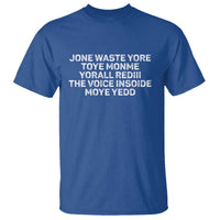 Funny Lyrics T Shirt Jone Waste Yore Toye Toye Monme Yorall Rediii