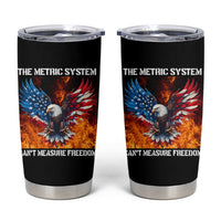 Funny Bald Eagle 4th of July Tumbler Cup The Metric System Cant Measure Freedom American Flag - Wonder Print Shop