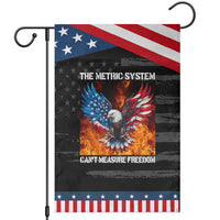 Funny Bald Eagle 4th of July Garden Flag The Metric System Cant Measure Freedom American Flag