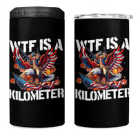 Funny 4th Of July WTF Is A Kilometer 4 in 1 Can Cooler Tumbler USA Meme Founding Father Patriotic - Wonder Print Shop
