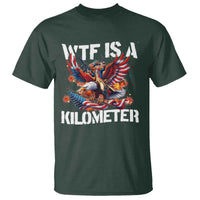 Funny 4th Of July WTF Is A Kilometer T Shirt USA Meme Founding Father Patriotic - Wonder Print Shop