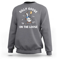 Funny Silly Goose Sweatshirt Goose On The Loose Animal Humor