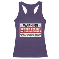 Funny Retirement Racerback Tank Top Warning A Retired Person On The Premises Knows Everything